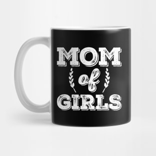Mom Of Girls Mug